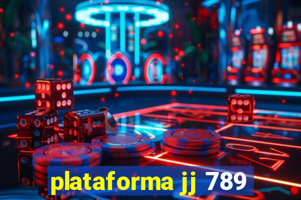 plataforma jj 789